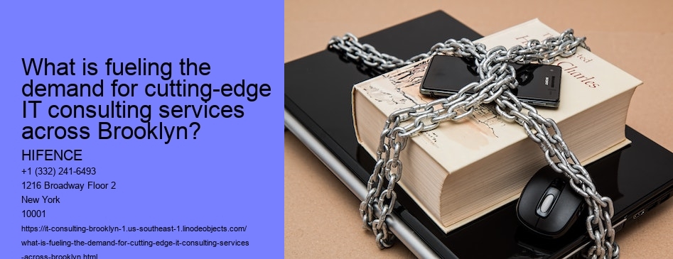 What is fueling the demand for cutting-edge IT consulting services across Brooklyn?